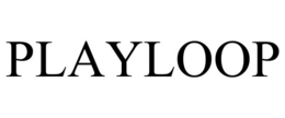PLAYLOOP trademark