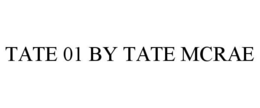 TATE 01 BY TATE MCRAE trademark