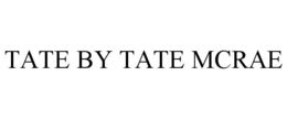 TATE BY TATE MCRAE trademark