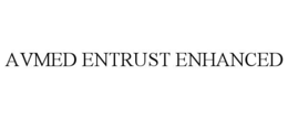 AVMED ENTRUST ENHANCED trademark