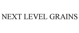 NEXT LEVEL GRAINS trademark