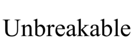 UNBREAKABLE trademark