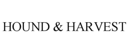 HOUND & HARVEST trademark