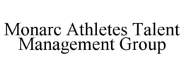 MONARC ATHLETES TALENT MANAGEMENT GROUP trademark