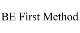 BE FIRST METHOD trademark