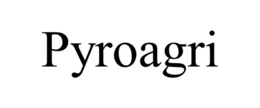 PYROAGRI trademark
