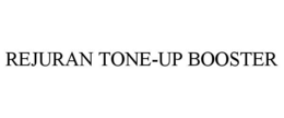 REJURAN TONE-UP BOOSTER trademark