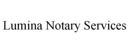 LUMINA NOTARY SERVICES trademark