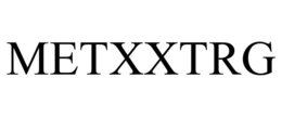 METXXTRG trademark
