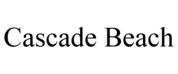 CASCADE BEACH trademark