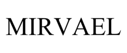 MIRVAEL trademark