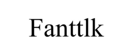 FANTTLK trademark