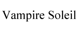 VAMPIRE SOLEIL trademark
