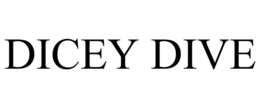 DICEY DIVE trademark