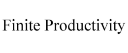 FINITE PRODUCTIVITY trademark