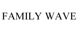 FAMILY WAVE trademark