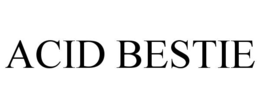 ACID BESTIE trademark
