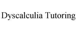 DYSCALCULIA TUTORING trademark