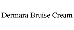 DERMARA BRUISE CREAM trademark