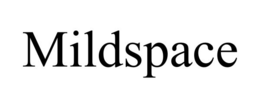 MILDSPACE trademark