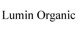 LUMIN ORGANIC trademark