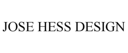 JOSE HESS DESIGN trademark