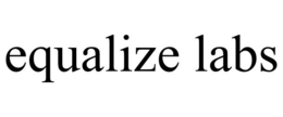 EQUALIZE LABS trademark