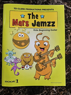 T D CLARK PRODUCTIONS PRESENTS THE MARS JAMZZ KIDS BEGINNING GUITAR BOOK 1 trademark