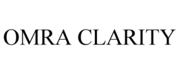 OMRA CLARITY trademark