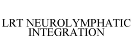 LRT NEUROLYMPHATIC INTEGRATION trademark