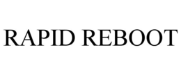 RAPID REBOOT trademark