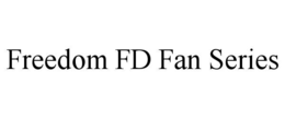 FREEDOM FD FAN SERIES trademark