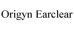 ORIGYN EARCLEAR trademark