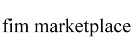 FIM MARKETPLACE trademark