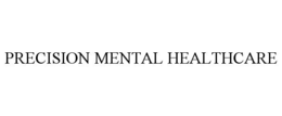 PRECISION MENTAL HEALTHCARE trademark