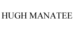HUGH MANATEE trademark