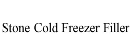 STONE COLD FREEZER FILLER trademark