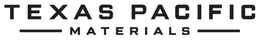 TEXAS PACIFIC MATERIALS trademark