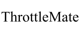 THROTTLEMATE trademark