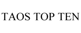 TAOS TOP TEN trademark