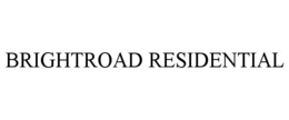 BRIGHTROAD RESIDENTIAL trademark