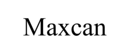 MAXCAN trademark