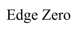 EDGE ZERO trademark