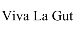 VIVA LA GUT trademark