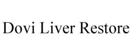 DOVI LIVER RESTORE trademark