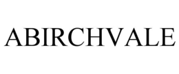 ABIRCHVALE trademark
