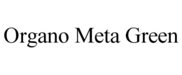 ORGANO META GREEN trademark