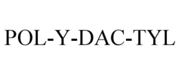 POL-Y-DAC-TYL trademark