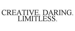 CREATIVE. DARING. LIMITLESS. trademark