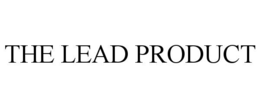 THE LEAD PRODUCT trademark